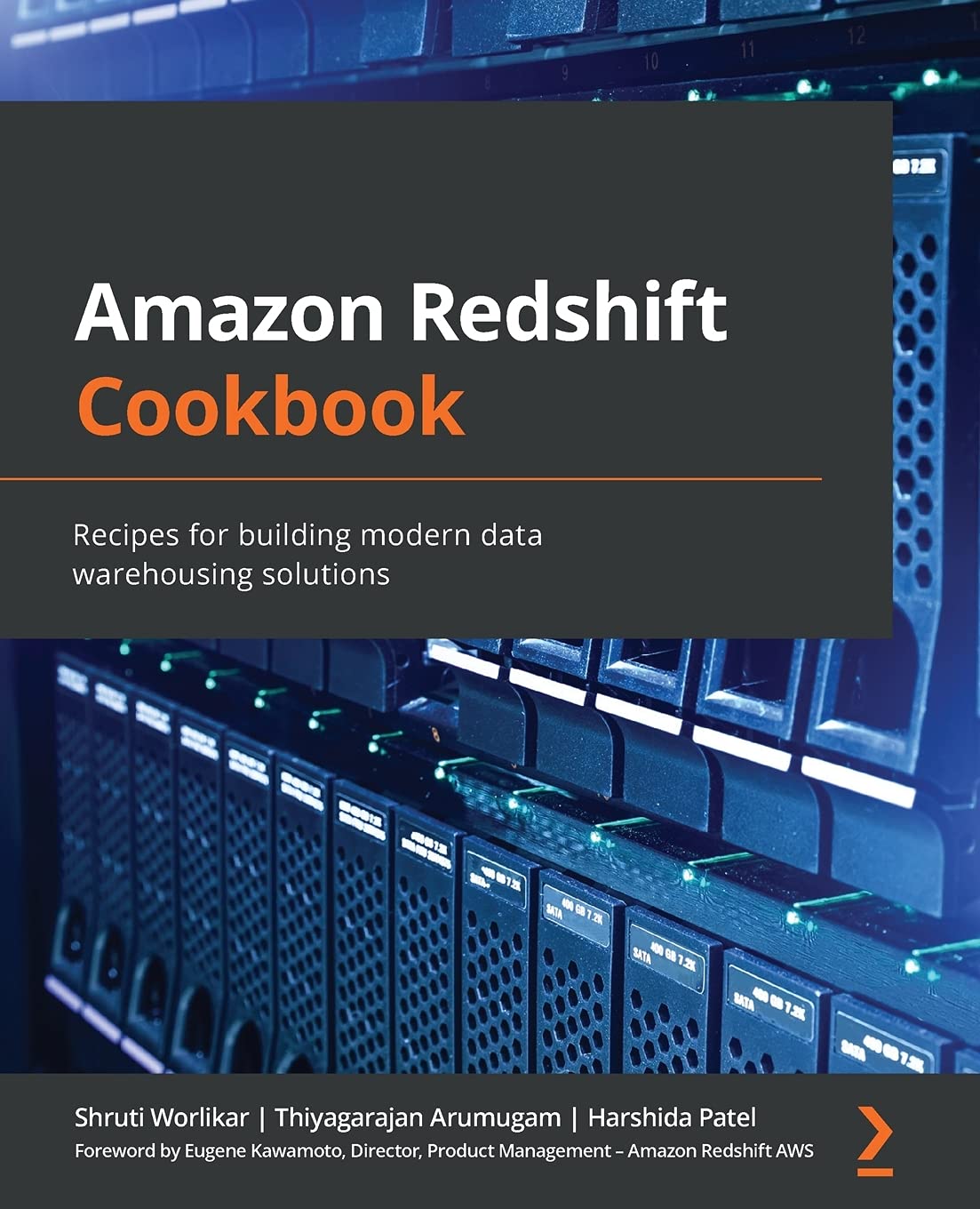 Amazon Redshift Cookbook Recipes For Building Modern Data Warehousing Solutions Shruti Worlikar