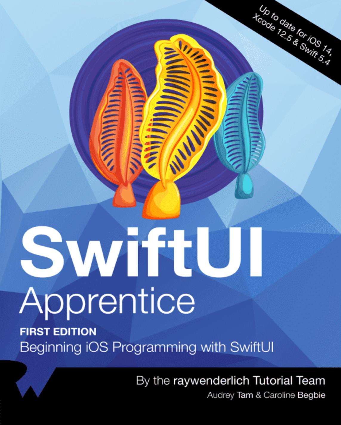 Swiftui Apprentice Beginning Ios Programming With Swiftui 1st Edition Audrey Tam Caroline Begbie