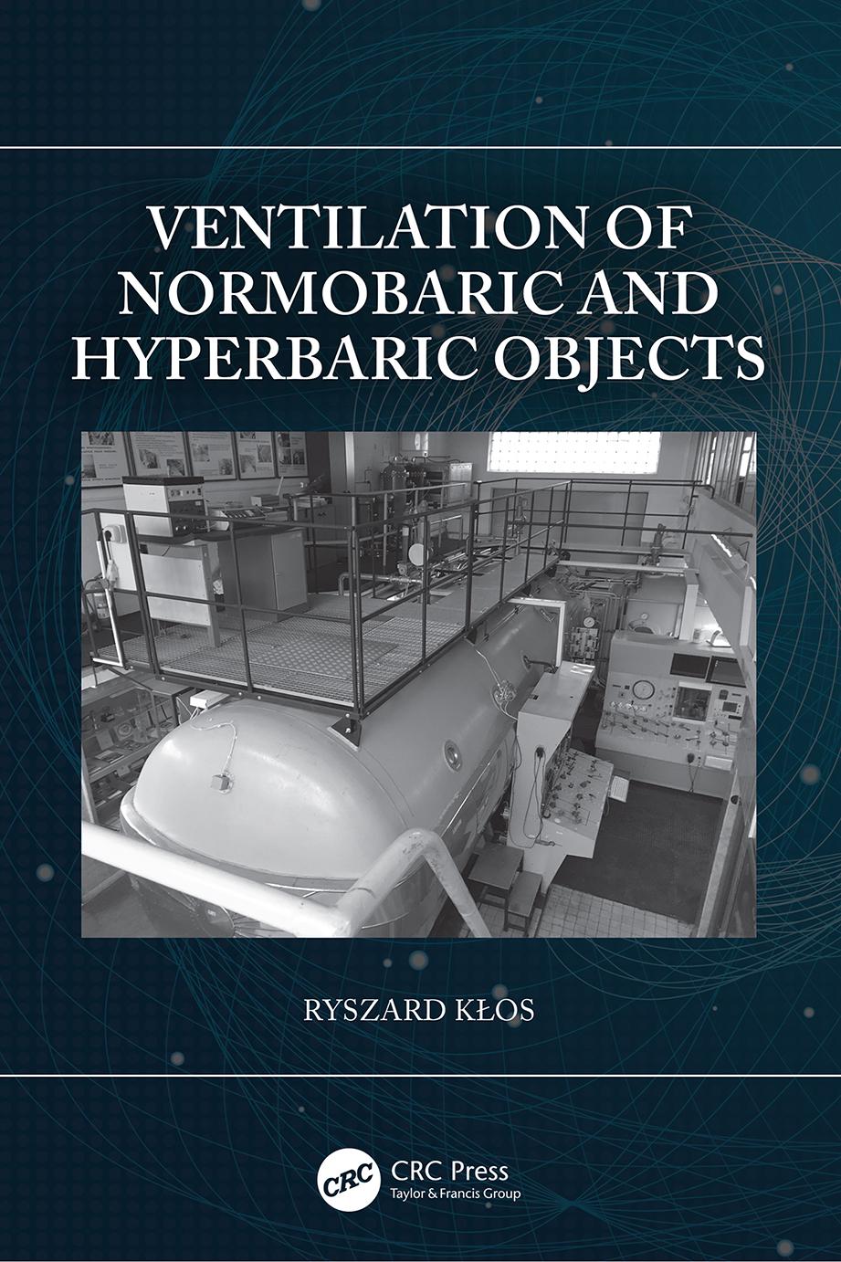 Ventilation Of Normobaric And Hyperbaric Objects 1st Edition Ryszard Kos