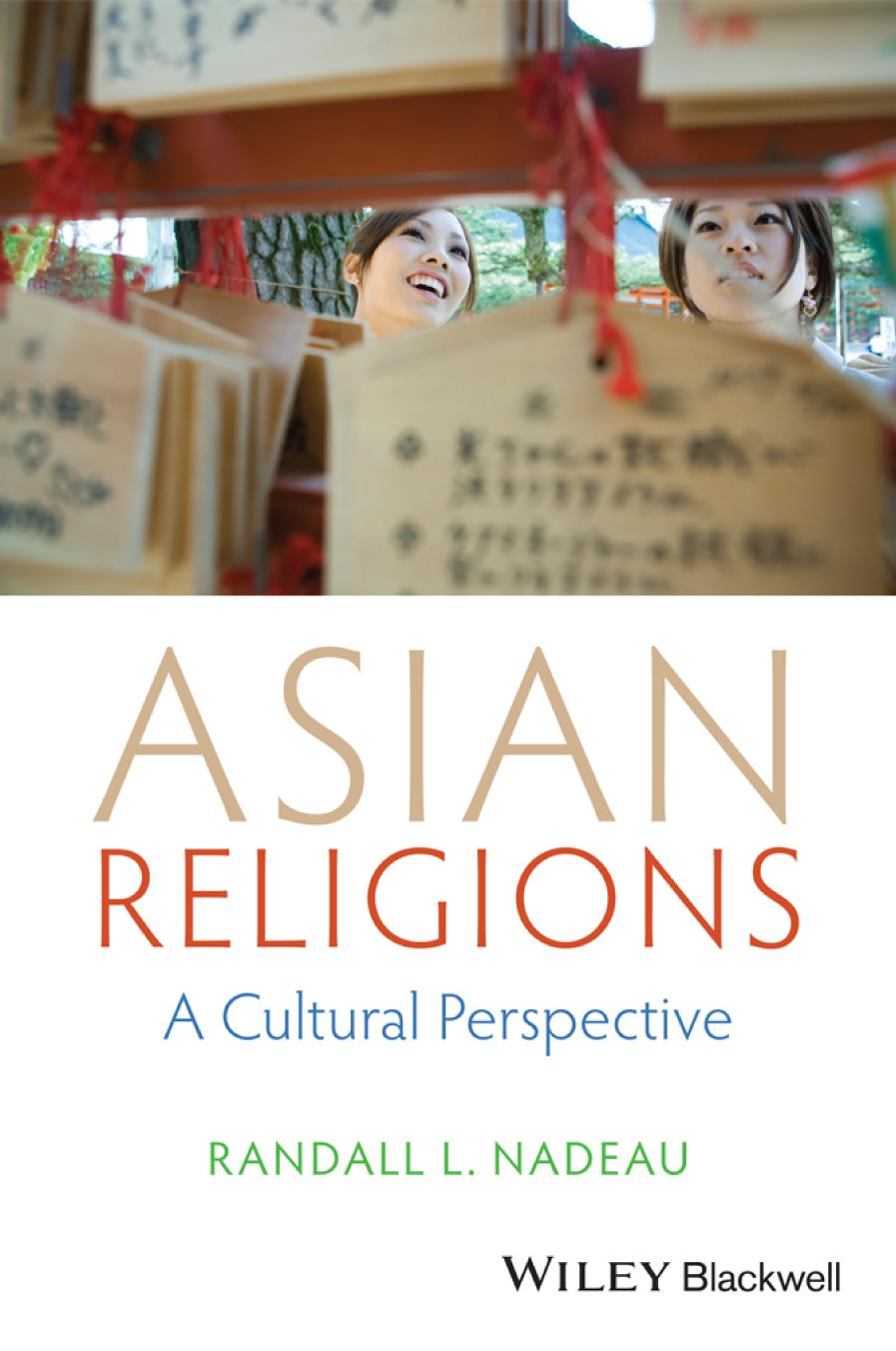 Asian Religions A Cultural Perspective Randall L Nadeau