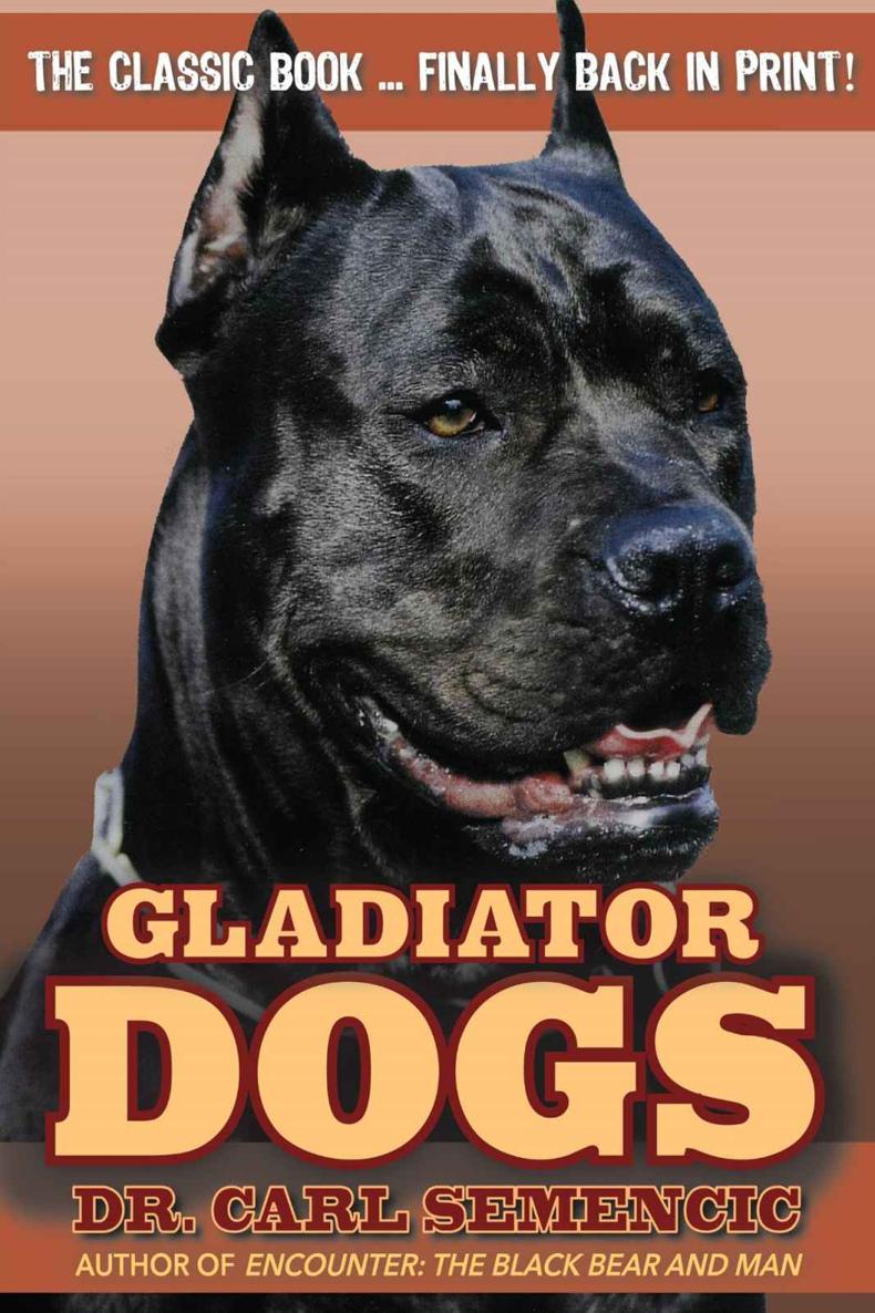 Gladiator Dogs Carl Semencic