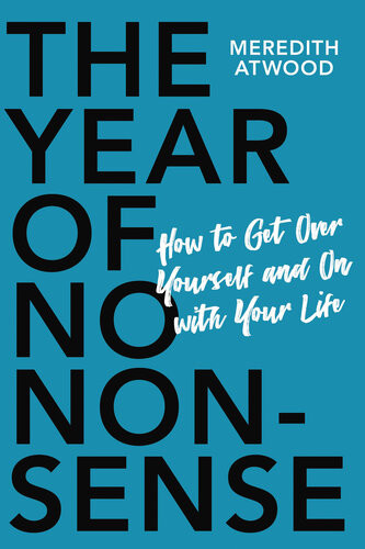 The Year Of No Nonsense Meredith Atwood
