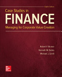 Case Studies In Finance Managing For Corporate Value Creation 8th Edition 8th Edition Robert Bruner