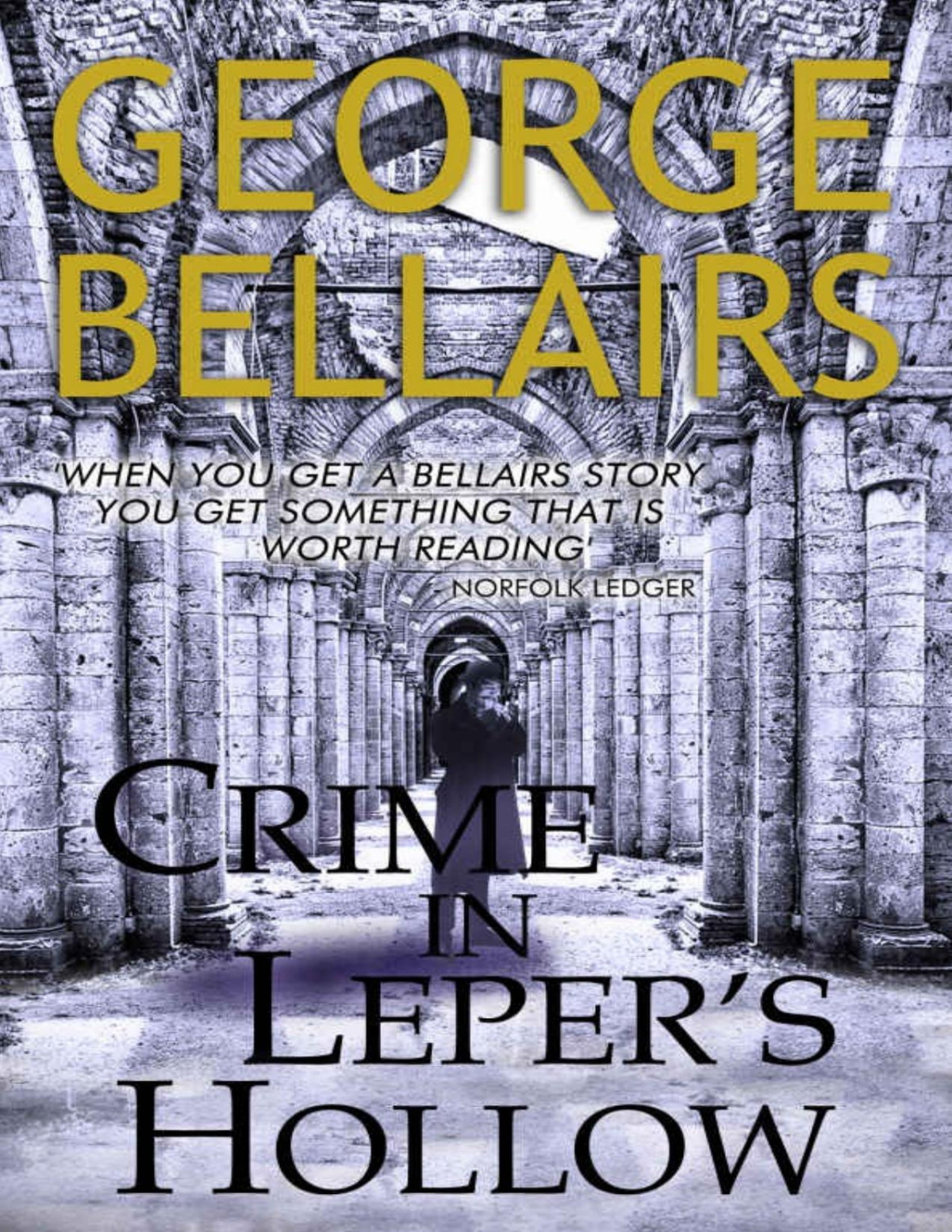 Crime In Lepers Hollow George Bellairs