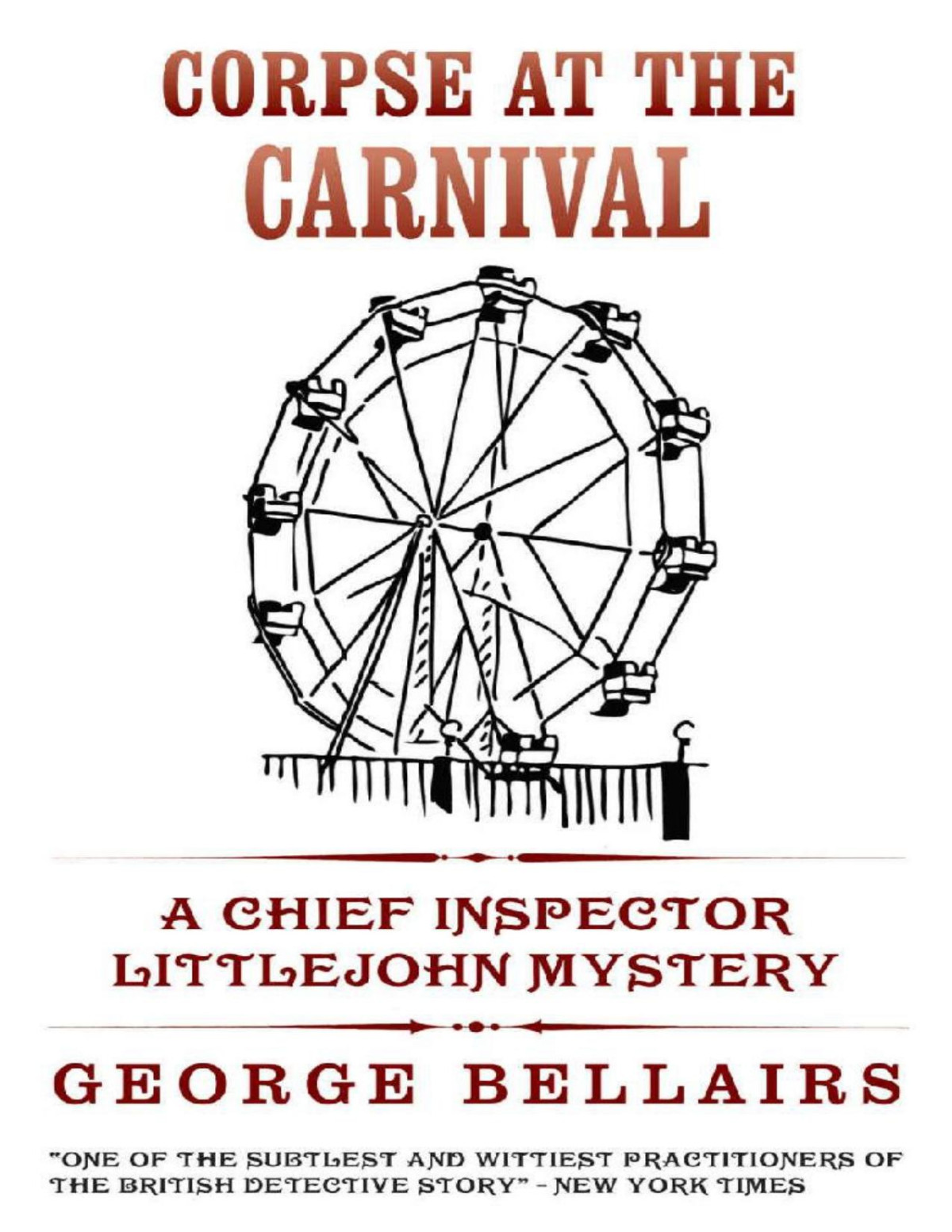Corpse At The Carnival A Cozy Mystery Thriller Inspector Little John Series George Bellairs