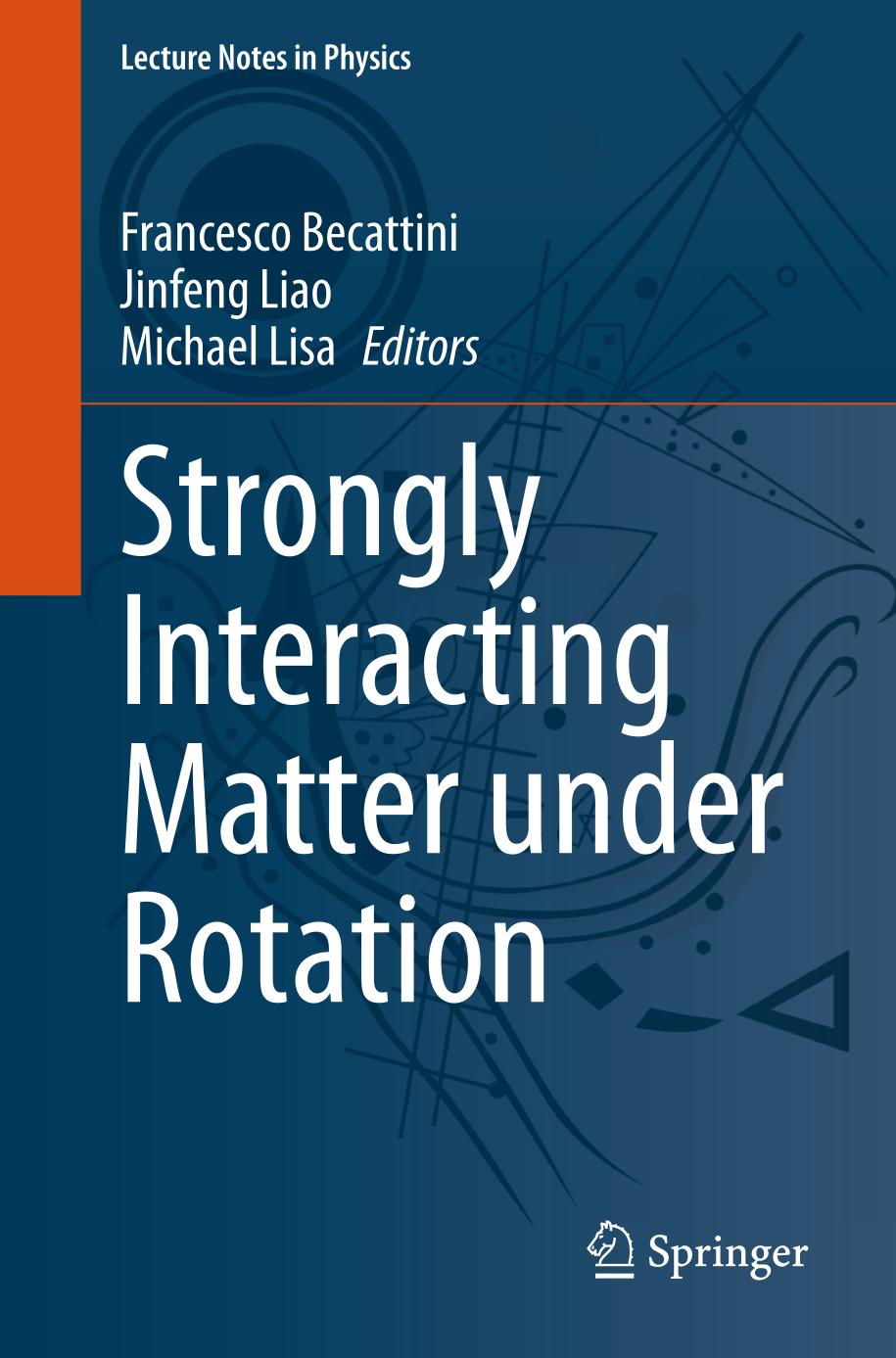 Strongly Interacting Matter Under Rotation 1st Edition Francesco Becattini