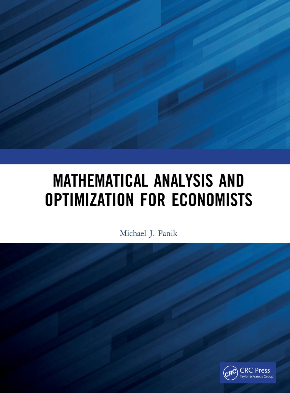 Mathematical Analysis And Optimization For Economists 1st Edition Michael J Panik
