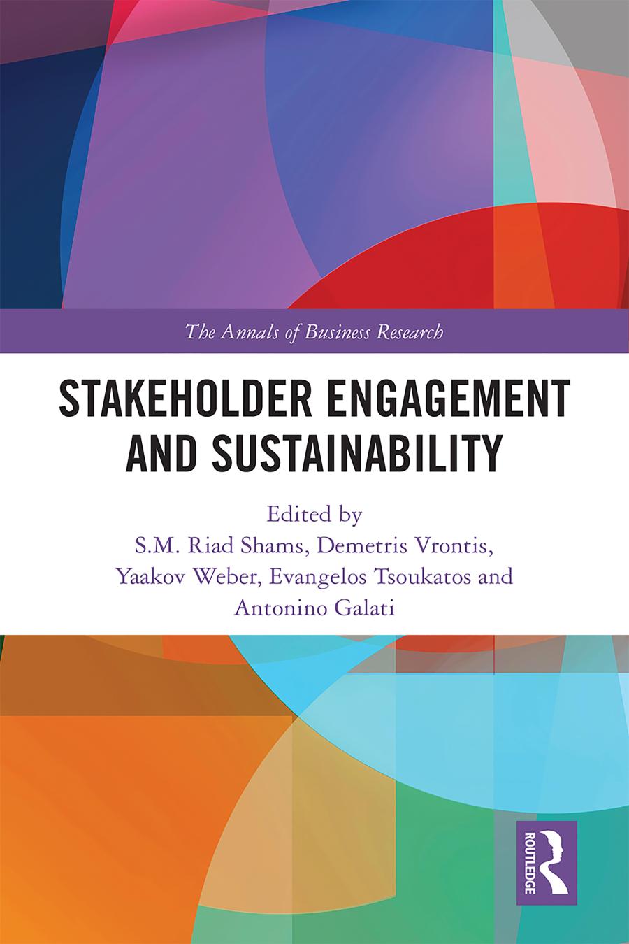 Stakeholder Engagement And Sustainability Smriad Shams Demetris Vrontis