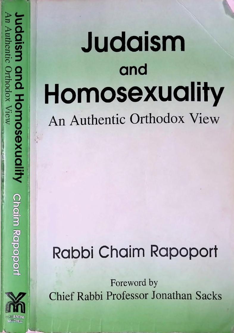 Judaism And Homosexuality An Authentic Orthodox View Rabbi Chaim Rapoport