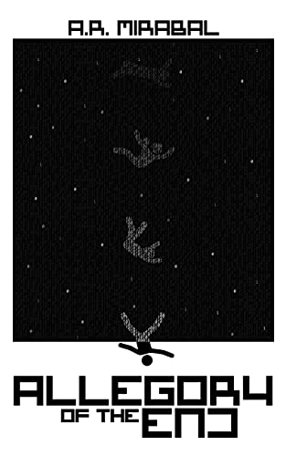 Allegory Of The End Volume One Mirabal Ar