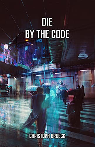 Die By The Code Christoph Brueck