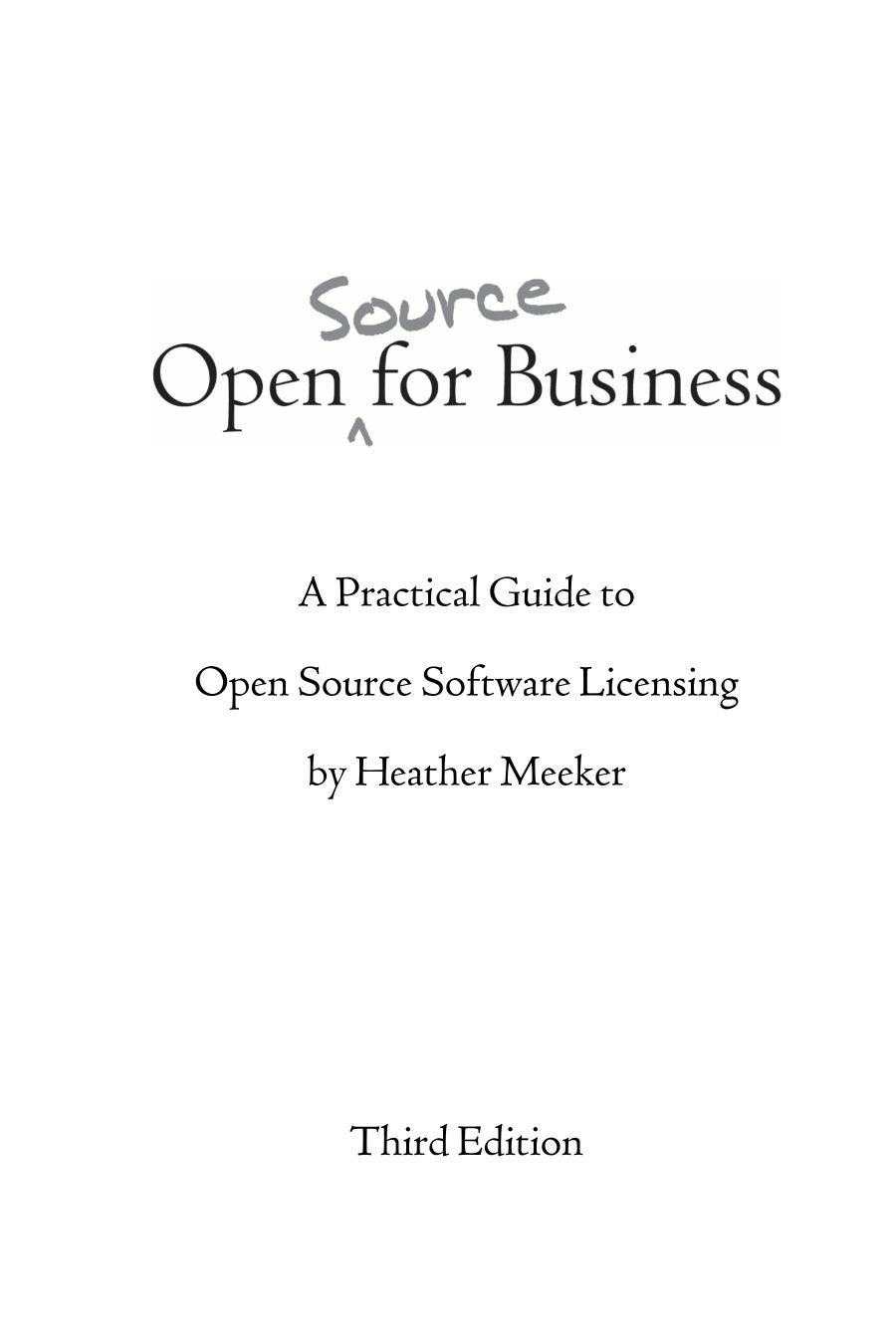 Open Source For Business A Practical Guide To Open Source Software Licensing Third Heather Meeker