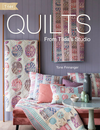 Quilts From Tildas Studio Tilda Quilts And Pillows To Sew With Love Illustrated Tone Finnanger
