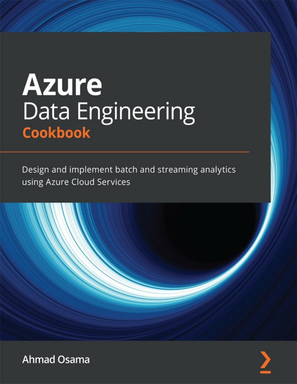Azure Data Engineering Cookbook Ahmad Osama
