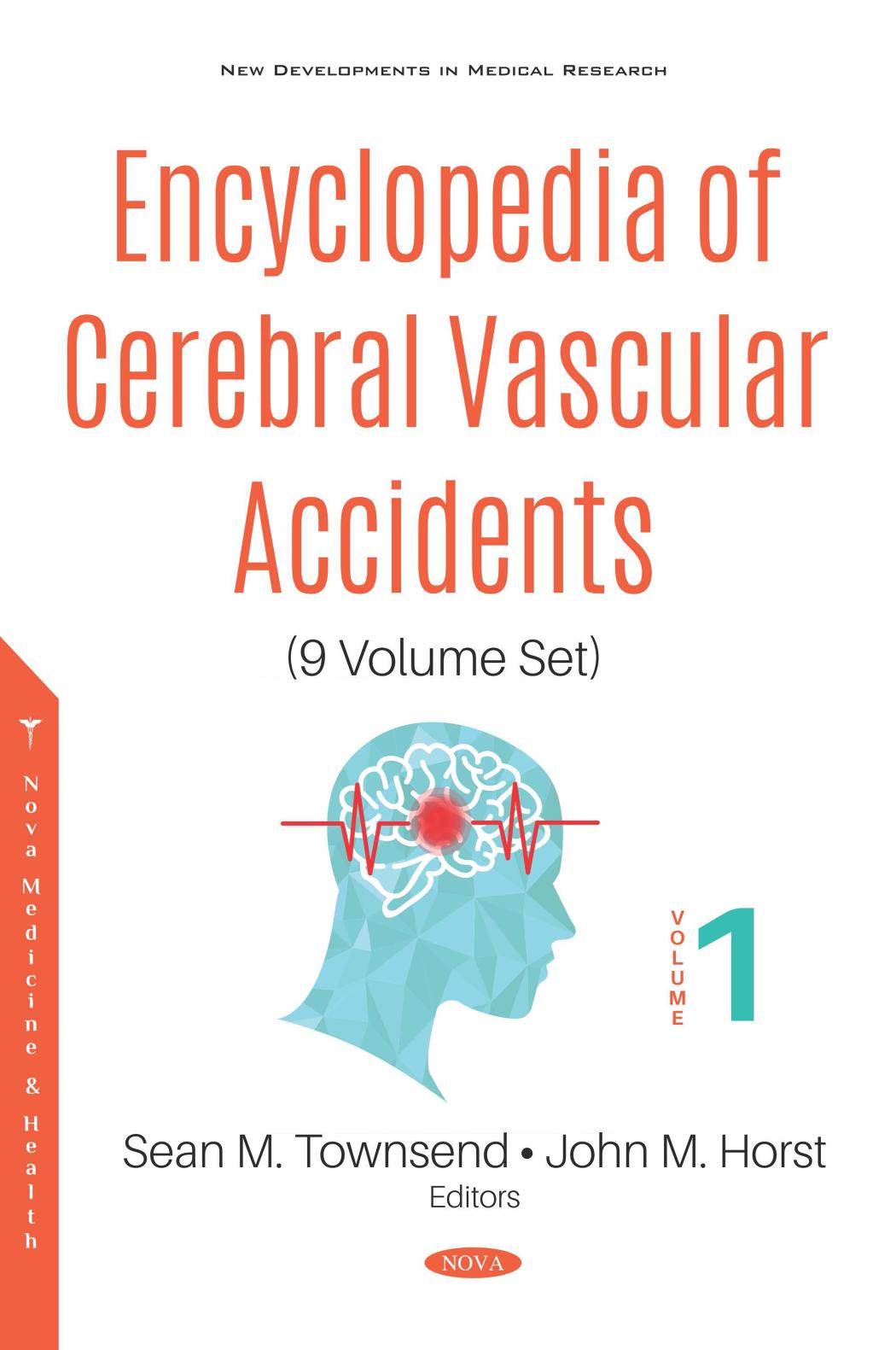 Encyclopedia Of Cerebral Vascular Accidents 9 Volume Set 1st Sean M Townsend