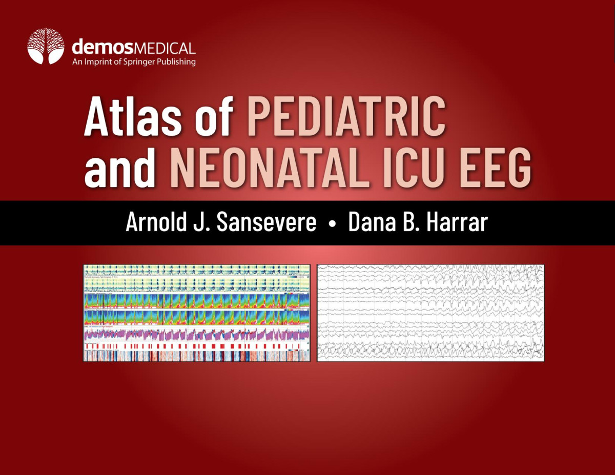 Atlas Of Pediatric And Neonatal Icu Eeg 1st Edition Arnold J Sansevere Editor Dana B Harrar Editor