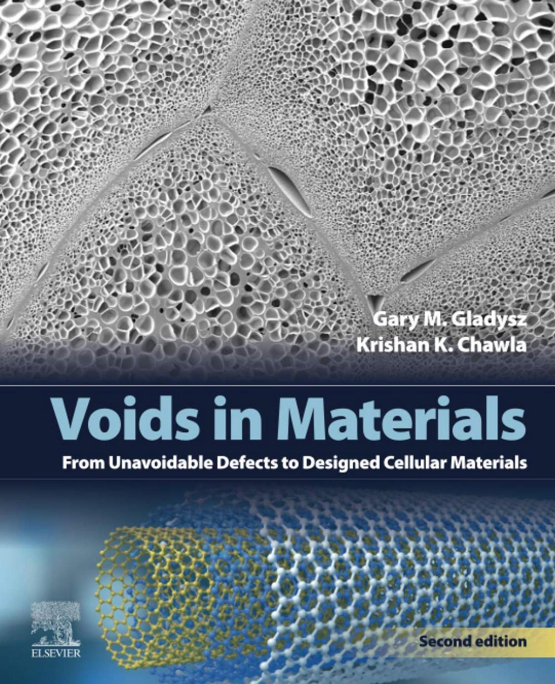 Voids In Materials From Unavoidable Defects To Designed Cellular Materials 2nd Edition Gary M Gladysz