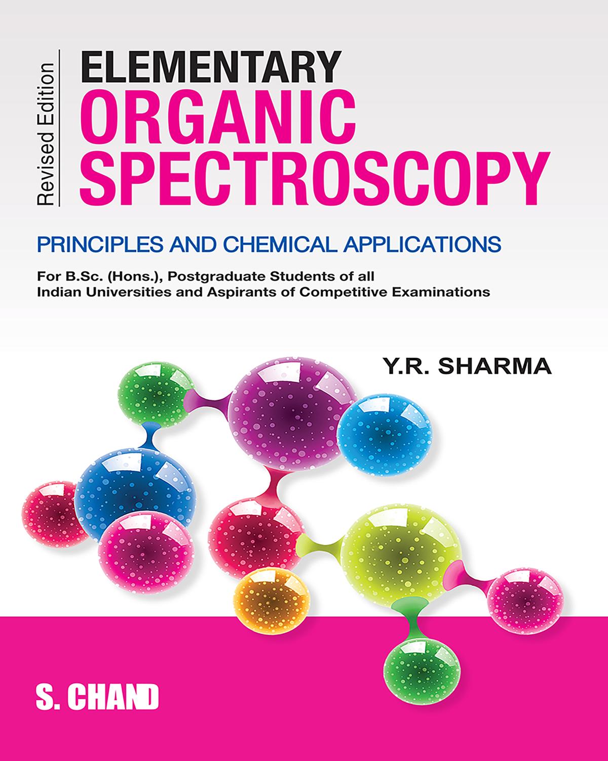Elementary Organic Spectroscopy Principles And Chemical Applications 5th Edition Yr Sharma