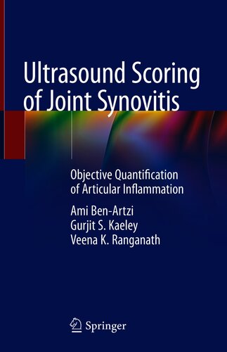 Ultrasound Scoring Of Joint Synovitis Objective Quantification Of Articular Inflammation 1st Ed 2021 Veena K Ranganath Gurjit S Kaeley Ami Benartzi