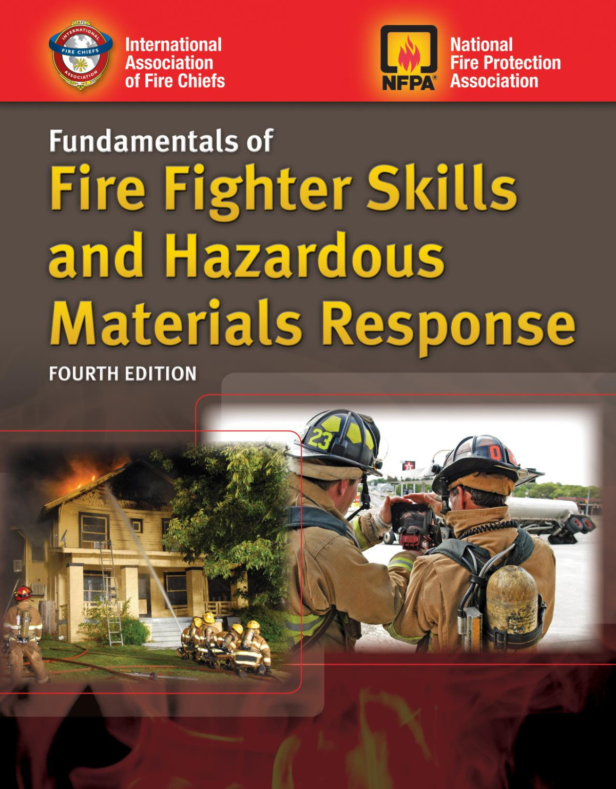 Fundamentals Of Fire Fighter Skills And Hazardous Materials Response 4th Edition International Association Of Fire Chiefs