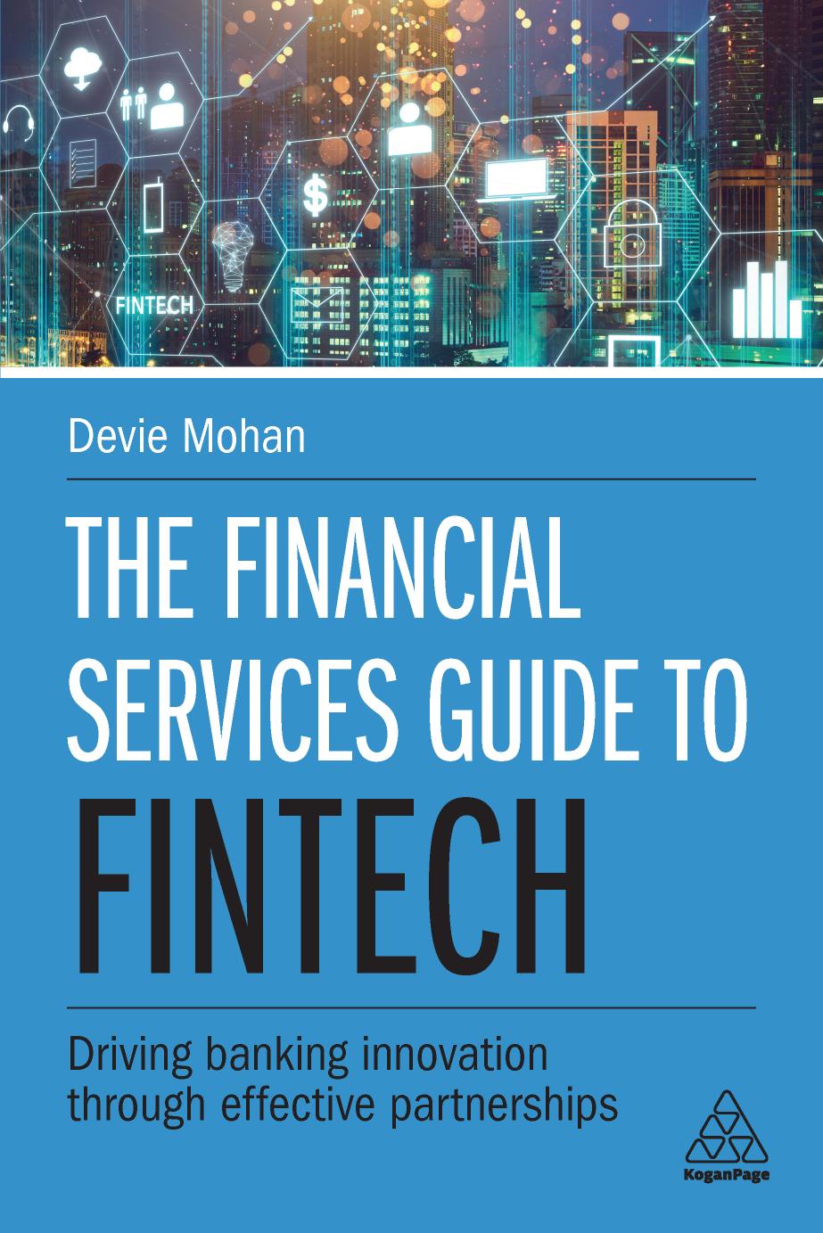 The Financial Services Guide To Fintech Driving Banking Innovation Through Effective Partnerships Devie Mohan