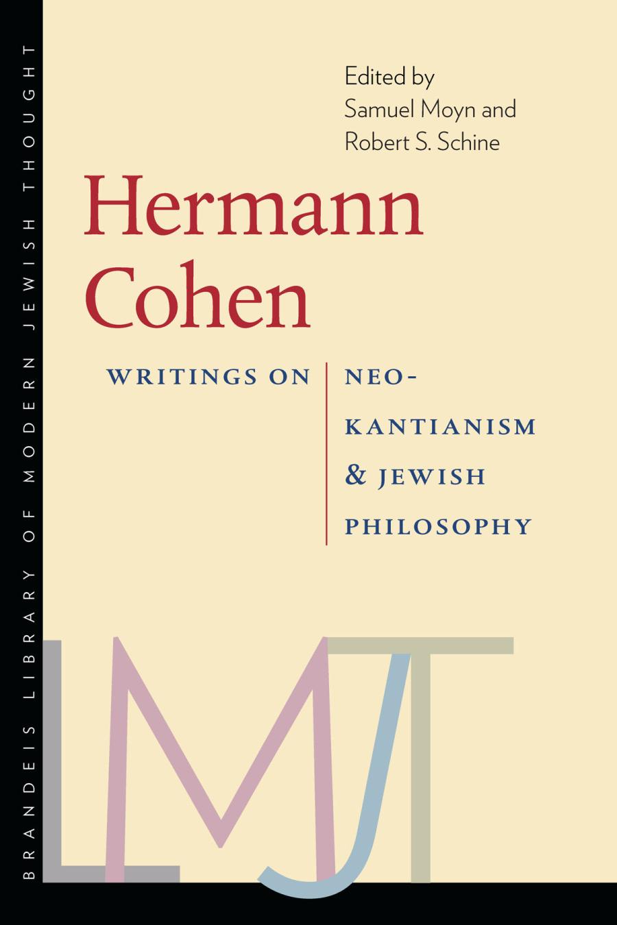 Hermann Cohen Writings On Neokantianism And Jewish Philosophy Annotated Samuel Moyn