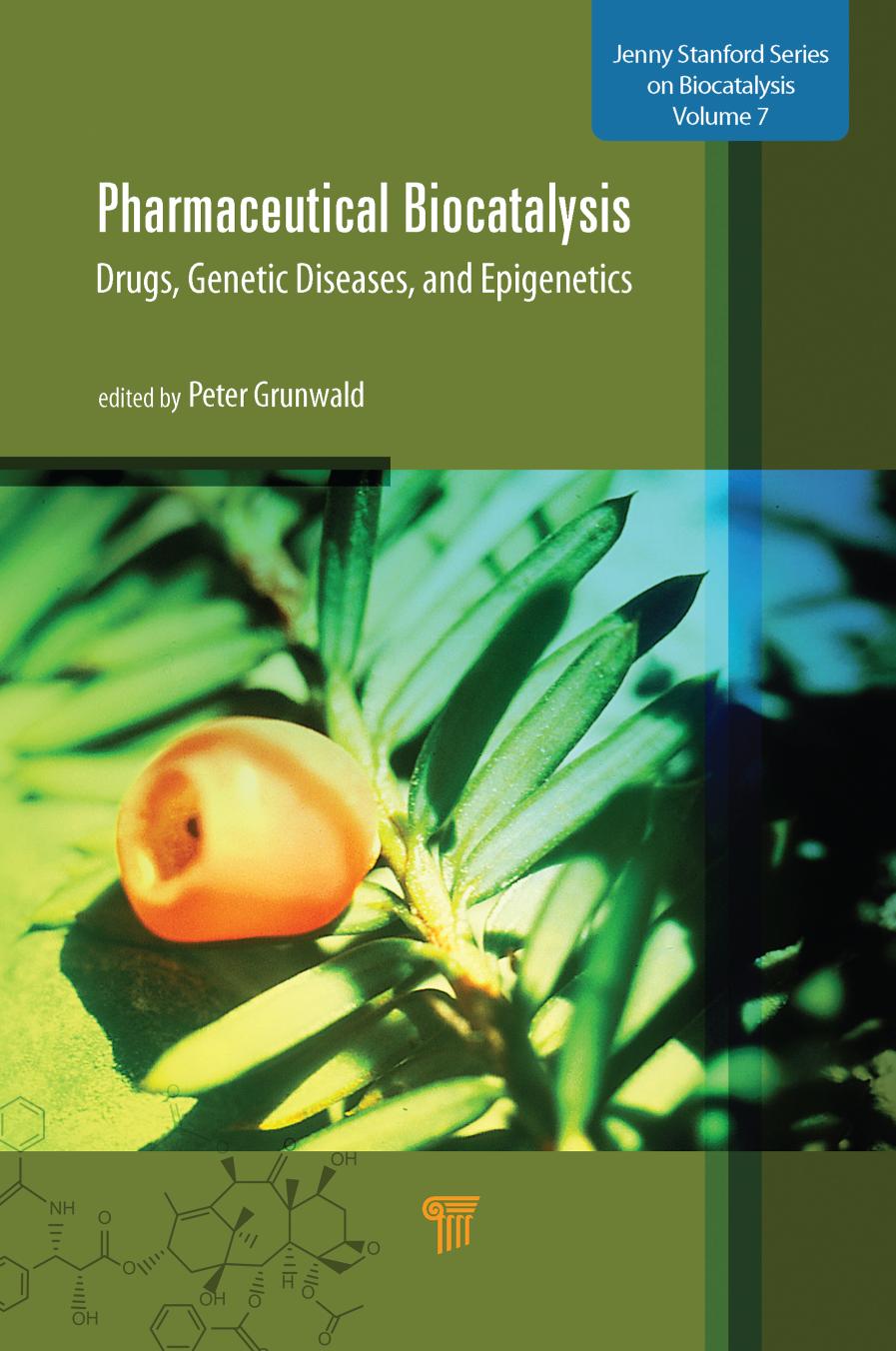 Pharmaceutical Biocatalysis Drugs Genetic Diseases And Epigenetics Peter Grunwald