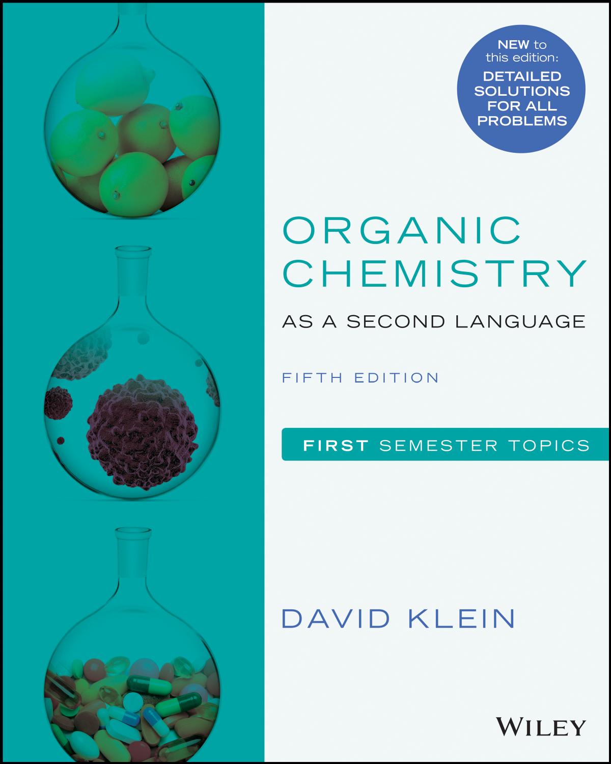 Organic Chemistry As A Second Language 5e First Semester Topics 5th Edition David Klein