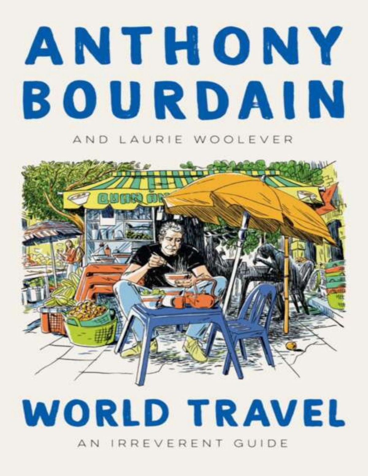 World Travel Anthony Bourdain