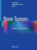 Bone Tumors Diagnosis And Therapy Today 1st Ed 2021 Jaime Paulos