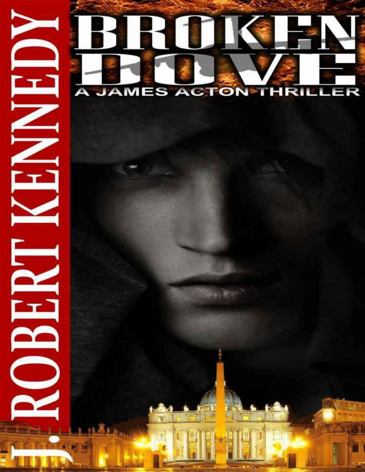 James Acton 03 Broken Dove J Robert Kennedy