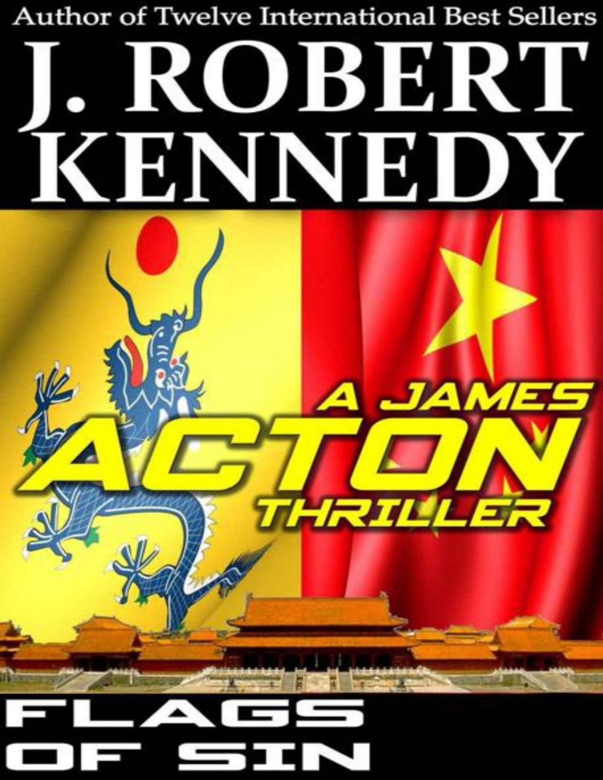 James Acton 05 Flags Of Sin Kennedy J Robert