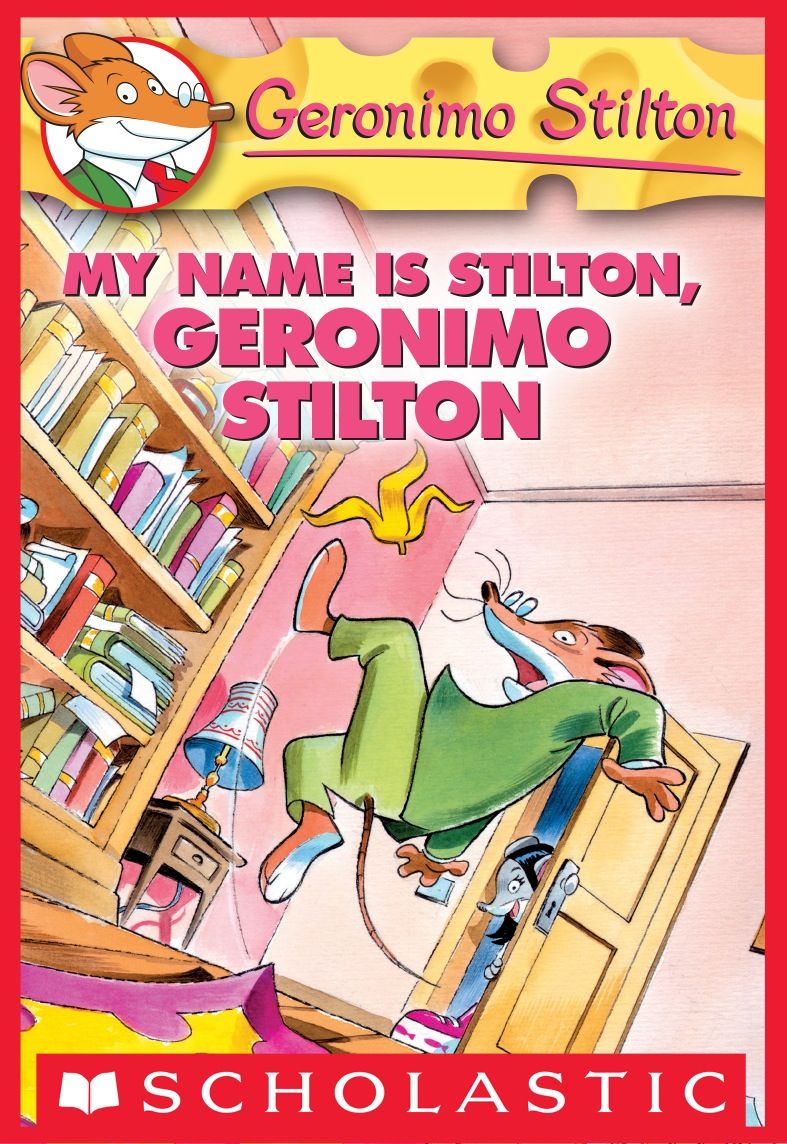 Geronimo Stilton 19 My Name Is Stilton Geronimo Stilton Geronimo Stilton