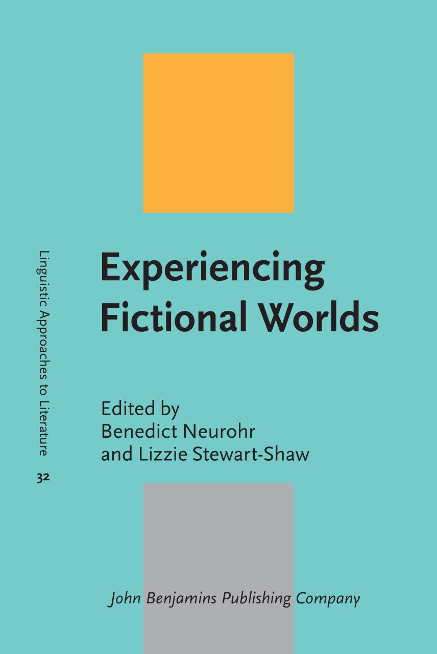 Experiencing Fictional Worlds Benedict Neurohr And Lizzie Stewartshaw
