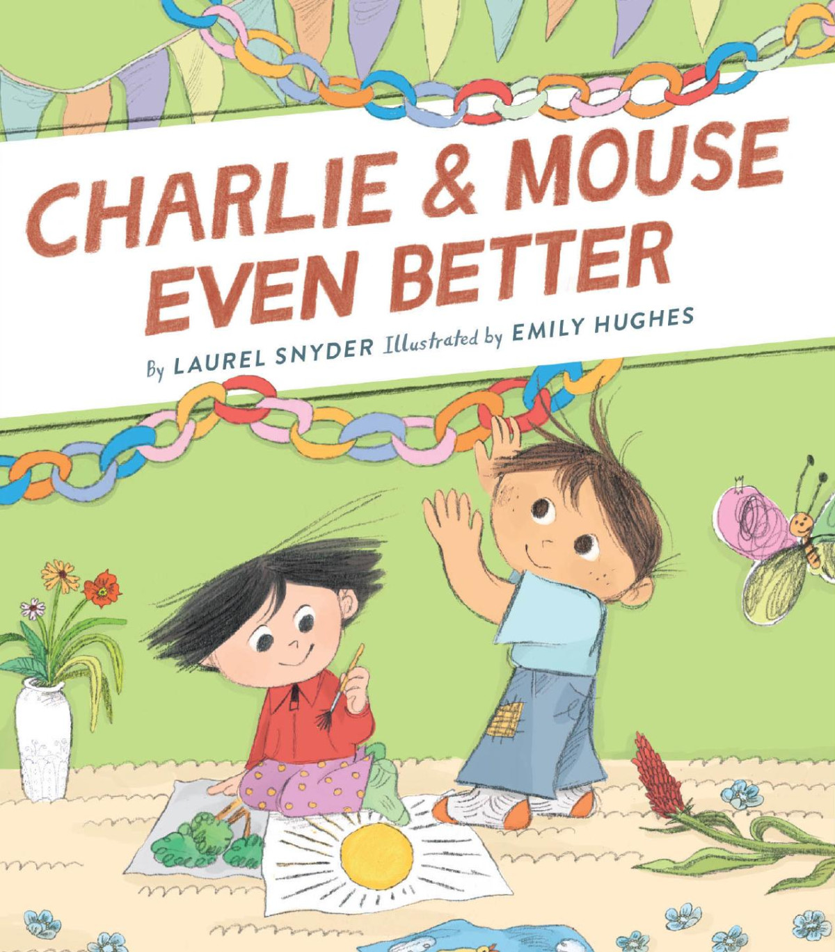 Charlie Mouse Even Better Laurel Snyder