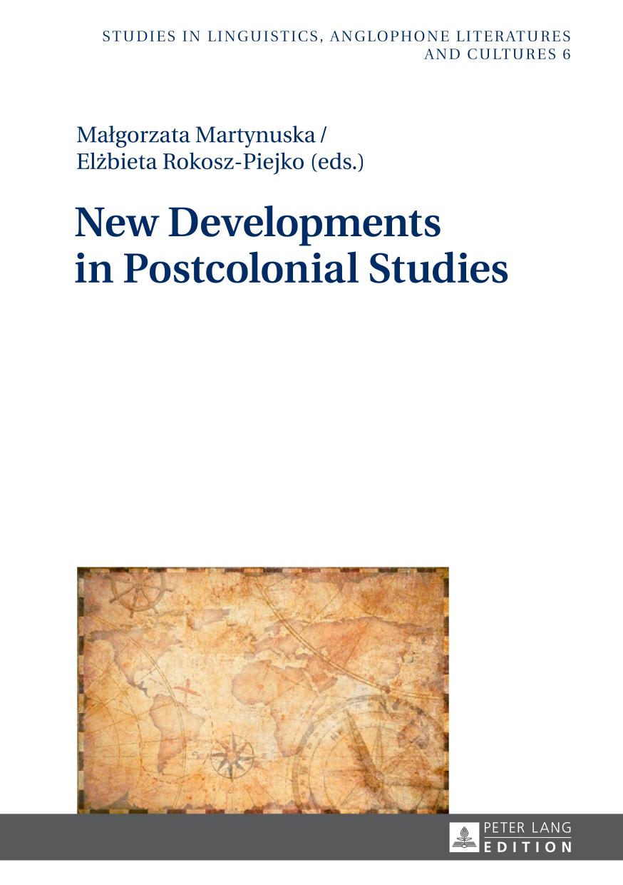 New Developments In Postcolonial Studies Magorzata Martynuska