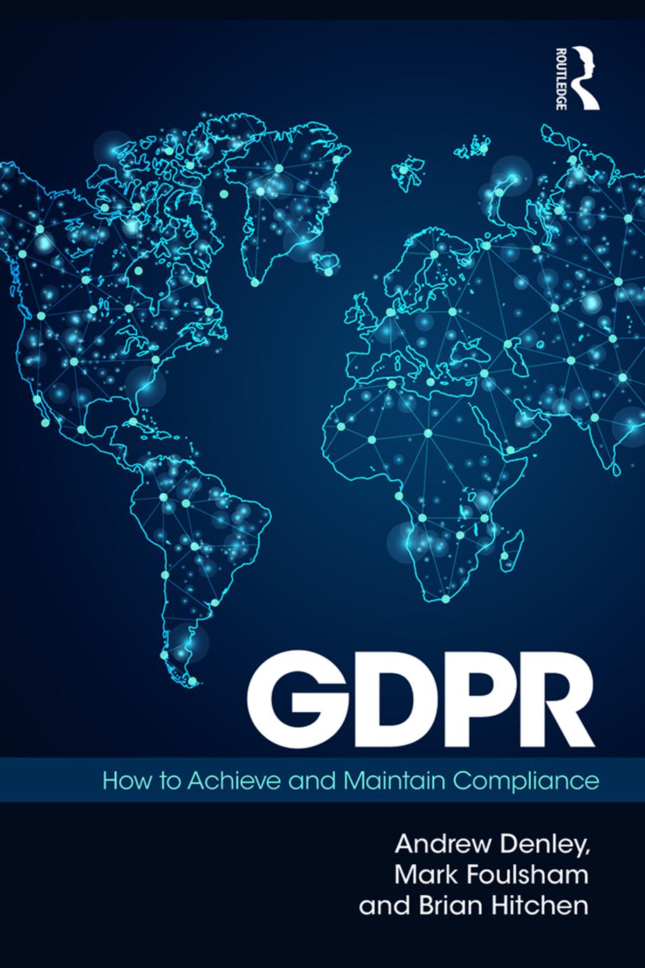 Gdpr How To Achieve And Maintain Compliance Andrew Denley