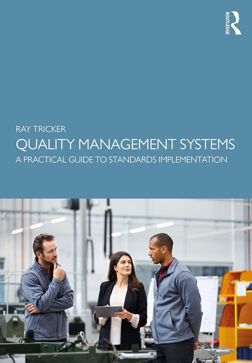 Quality Management Systems A Practical Guide To Standards Implementation Ray Tricker
