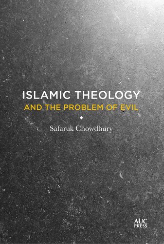 Islamic Theology And The Problem Of Evil Safaruk Chowdhury