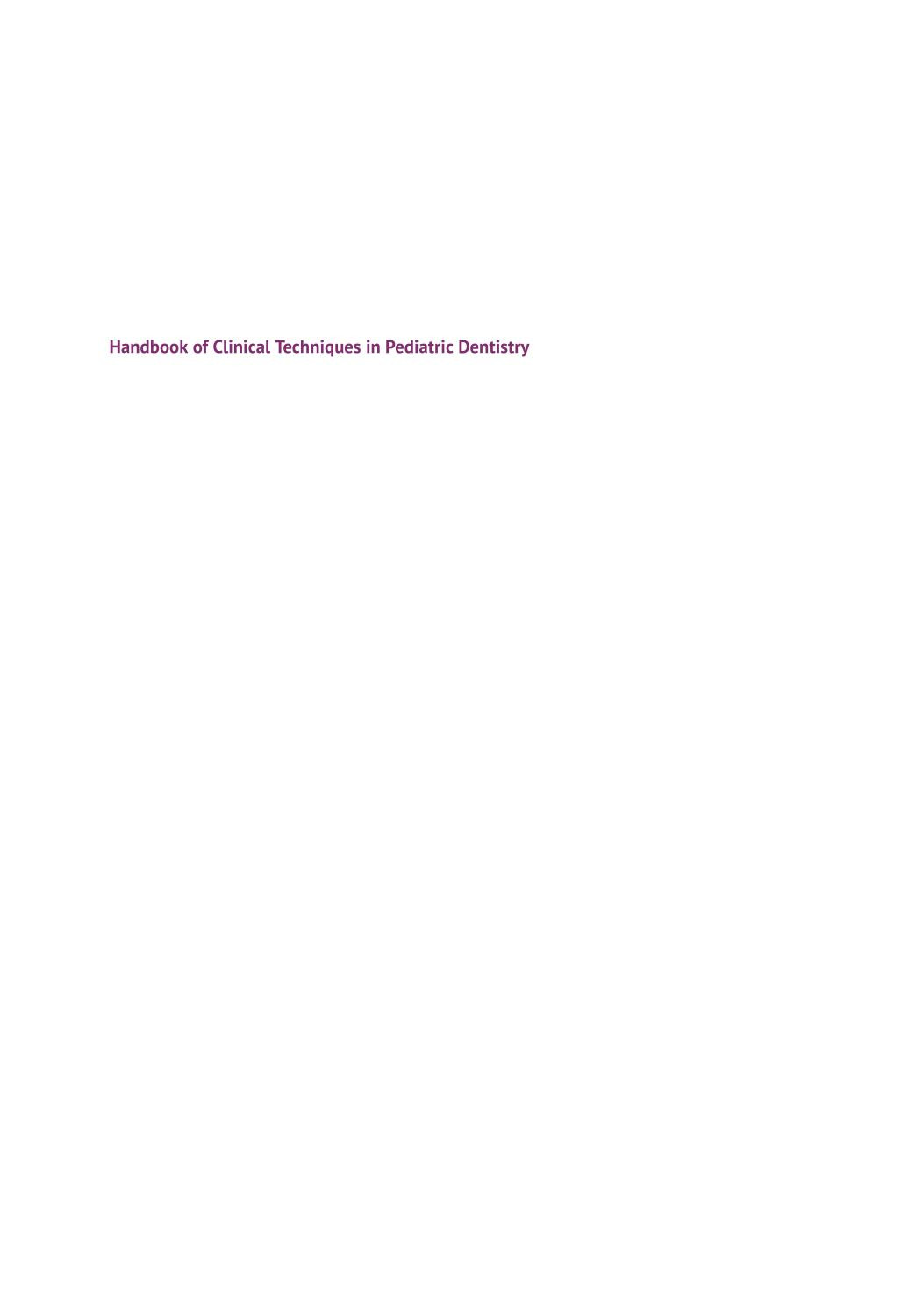 Handbook Of Clinical Techniques In Pediatric Dentistry 2nd Edition Jane A Soxman Editor