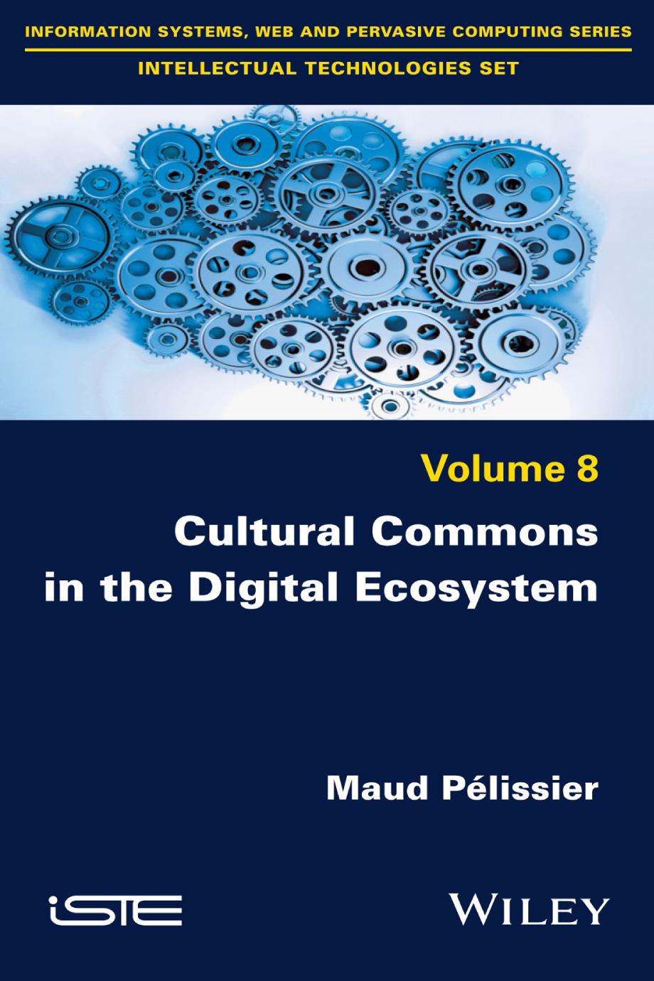 Cultural Commons In The Digital Ecosystem 1st Edition Maud Pelissier