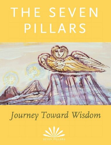 The Seven Pillars Journey Toward Wisdom Pir Zia Inayatkhan Seven Pillars House Of Wisdom