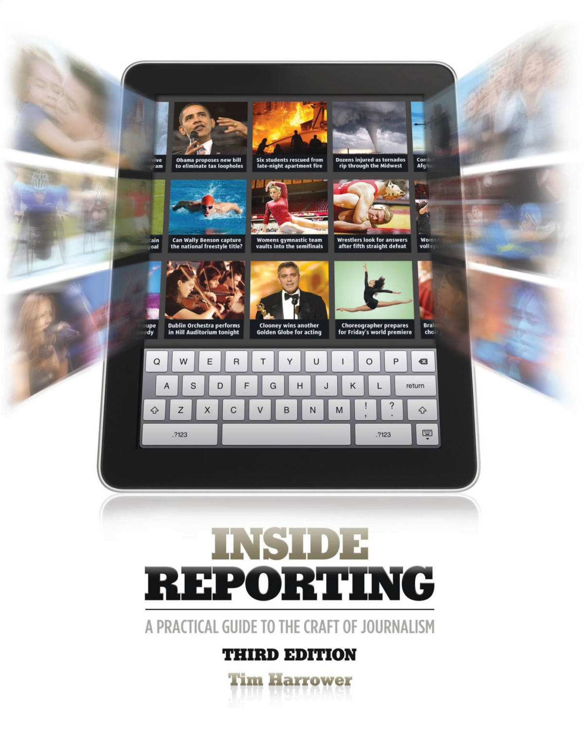 Inside Reporting Bb Journalism 3rd Edition Tim Harrower