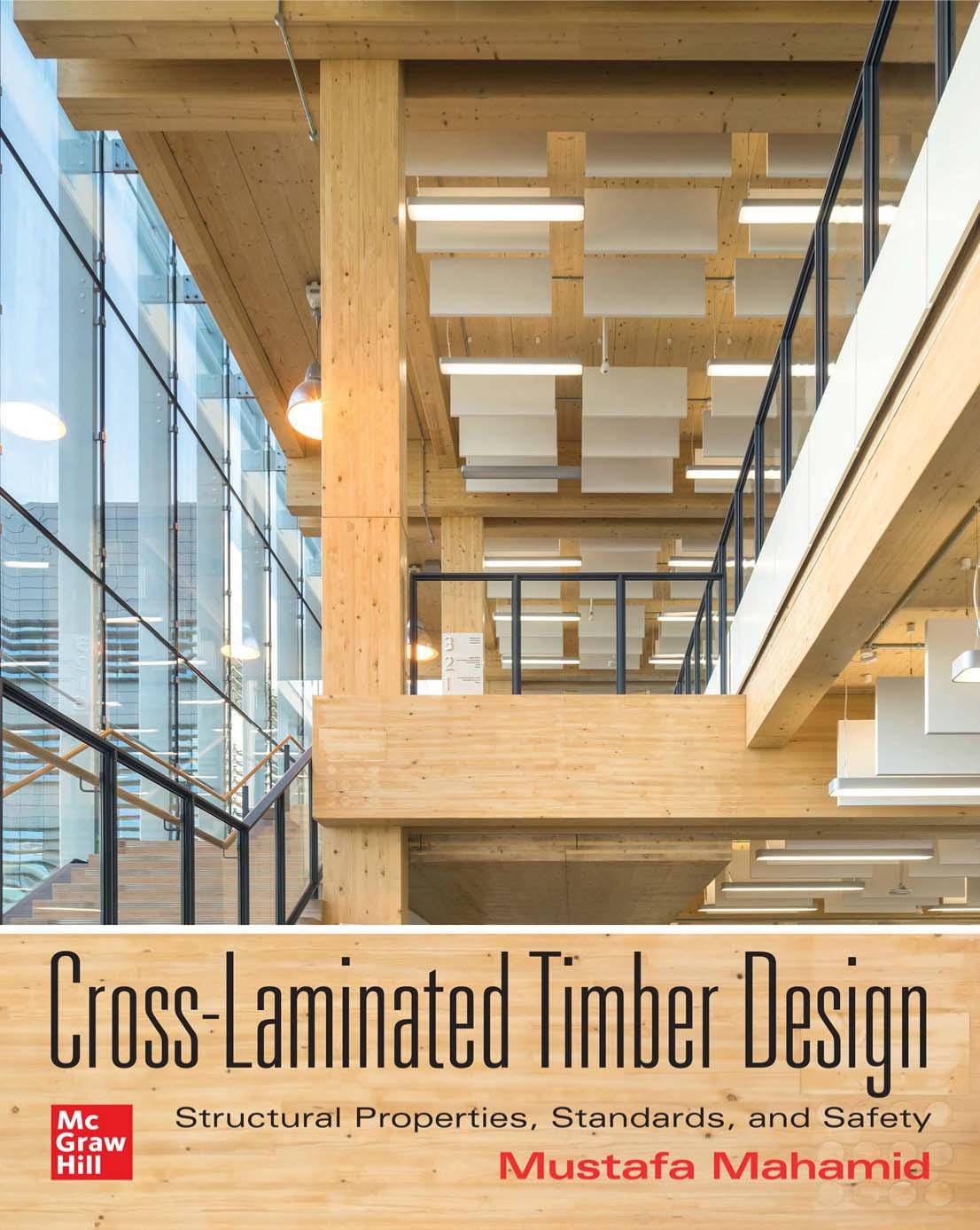 Crosslaminated Timber Design Structural Properties Standards And Safety Mustafa Mahamid