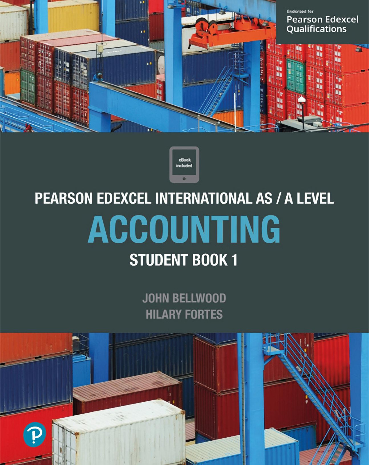 Pearson Edexcel International Asa Level Accounting Student Book 1 Edexcel International A Level 1st Edition John Bellwood