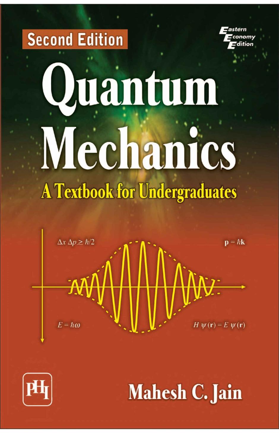 Quantum Mechanics A Textbook For Undergraduates 2nd Revised Mahesh C Jain
