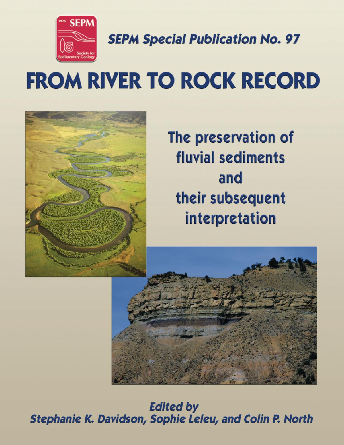 From River To Rock Record The Preservation Of Fluvial Sediments And Their Subsequent Interpretation 97 1st Edition Stephanie Davidson Editor