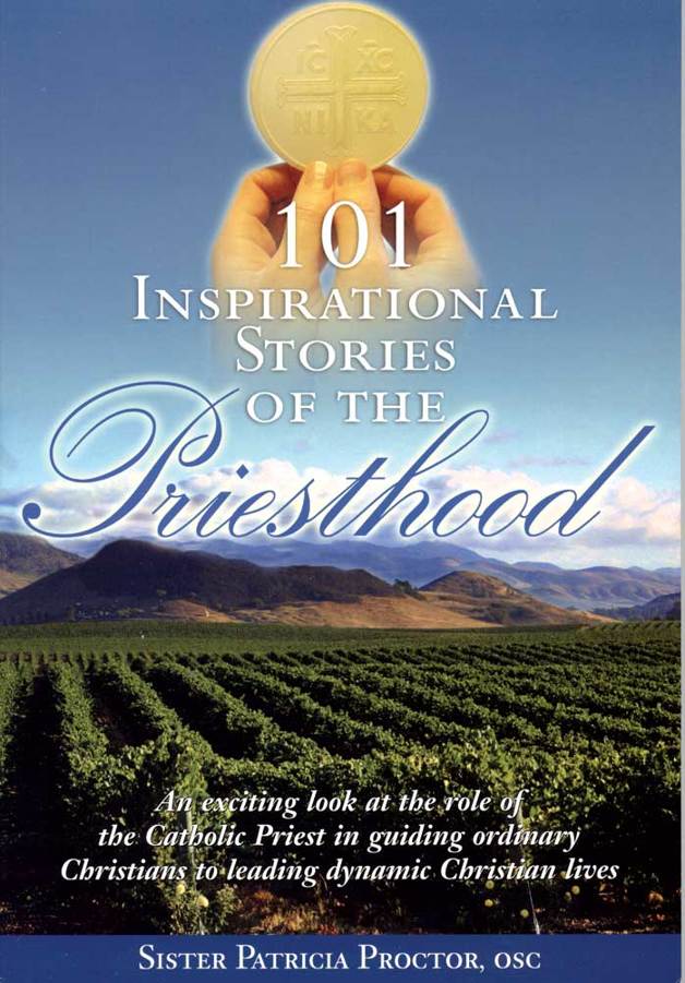 101 Inspirational Stories Of The Priesthood Sister Patricia Proctor