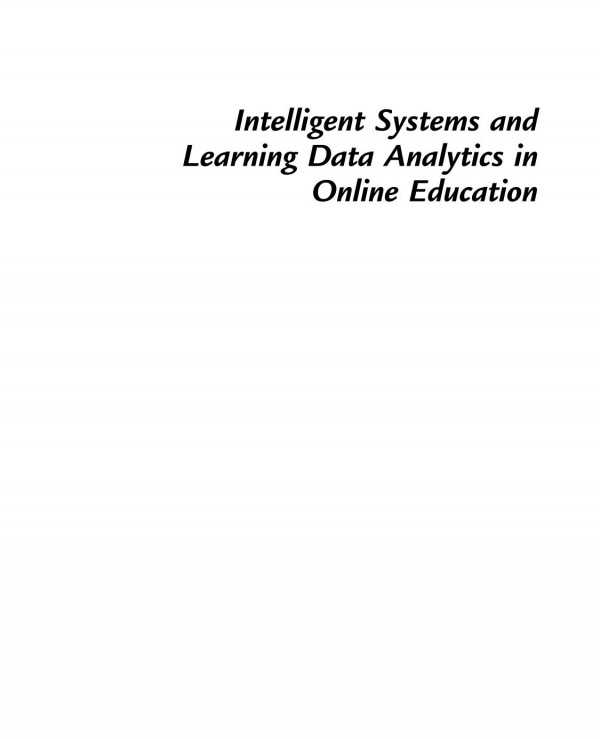 Intelligent Systems And Learning Data Analytics In Online Education A Volume In Intelligent Datacentric Systems Santi Caball