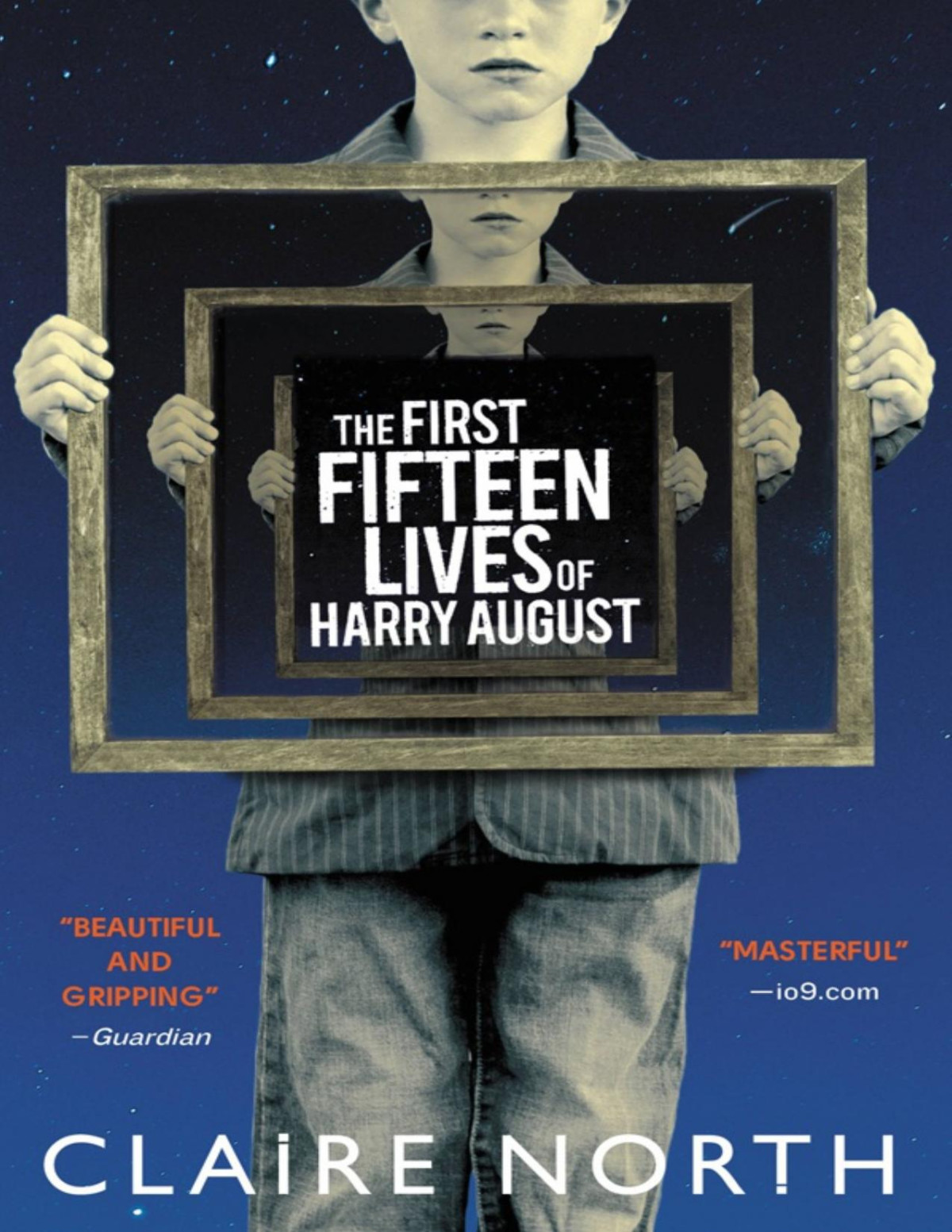 The First Fifteen Lives Of Harry August Claire North